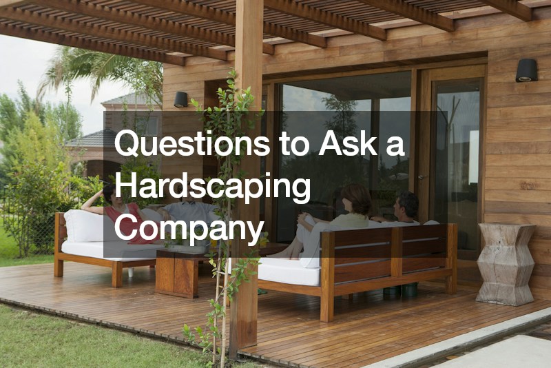 Questions to Ask a Hardscaping Company