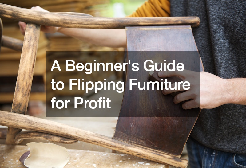 A Beginner’s Guide to Flipping Furniture for Profit